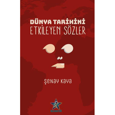 Dünya Tarihini Etkileyen Sözler