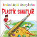 Benim Küçük Deneylerim Plastik Sanatlar
