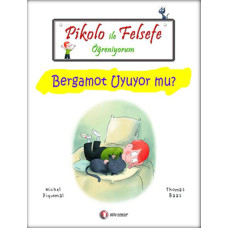 Bergamot Uyuyor mu?