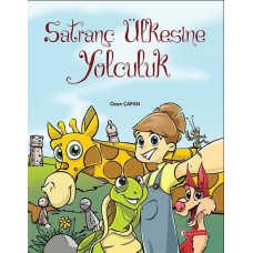 Satranç Ülkesine Yolculuk